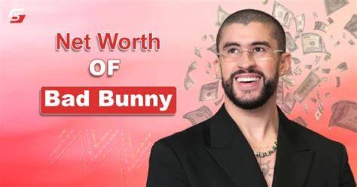 Bad Bunny Net Worth Bad Bunny