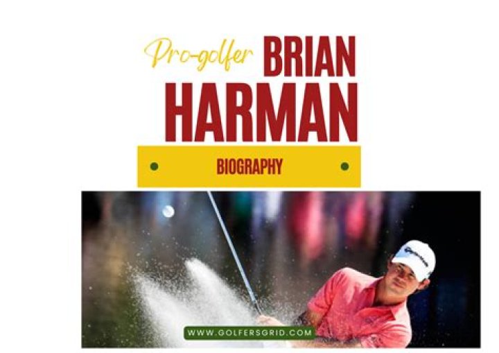 Brian Harman Bio (Wiki) 