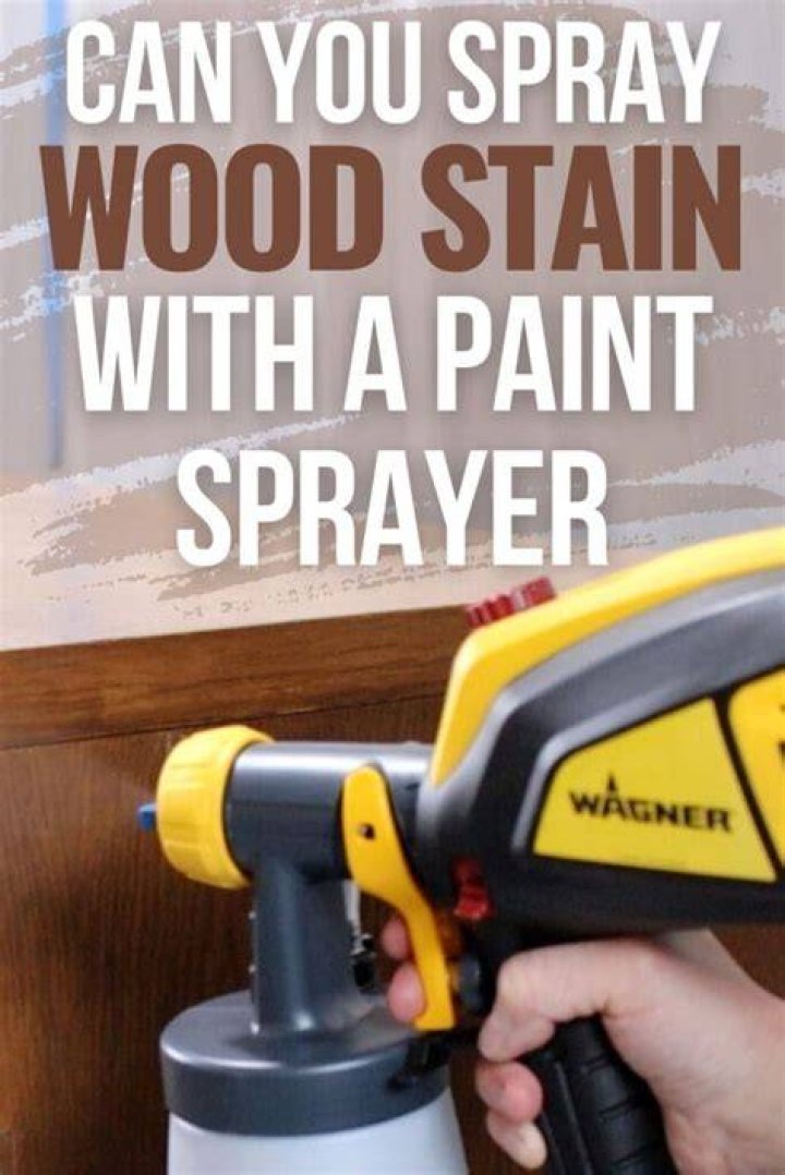 Can I spray wood stain?