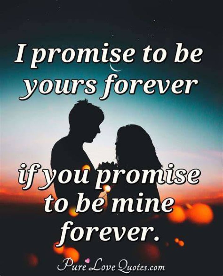 Can you be mine forever quotes?