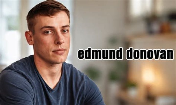 Edmund Donovan Bio (Wiki) 