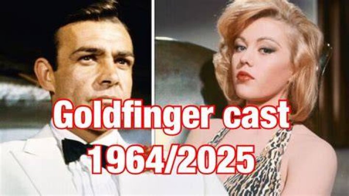 Goldfinger - Cast, Ages, Trivia