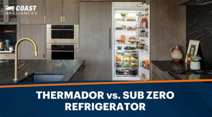 Is Sub Zero or Thermador better?