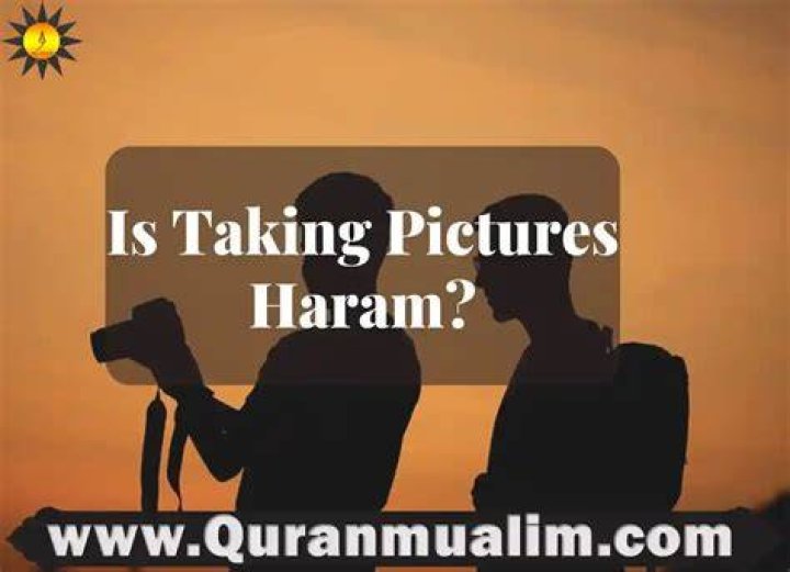 Is Taking Pictures Haram?