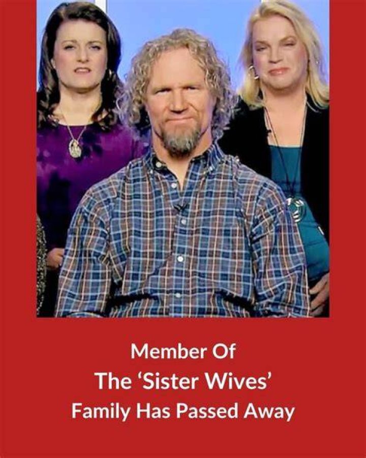Which 'Sister Wives' Have Passed Away